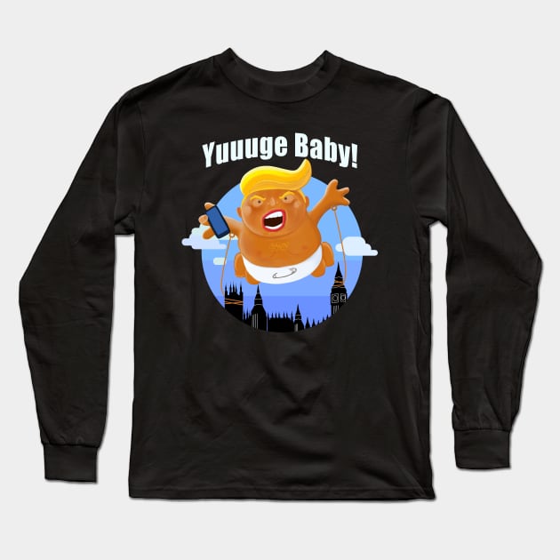 Trump Baby Blimp Yuuuge UK State Visit 2019 Long Sleeve T-Shirt by brodyquixote